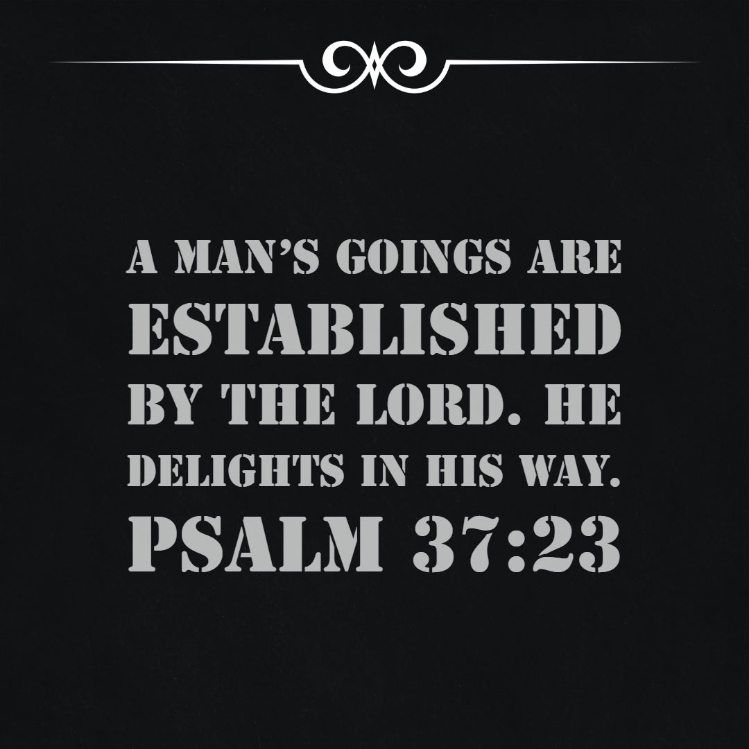 Psalm 37:23 - Man&#39;s Goings Established by the Lord - Bible Verses To Go