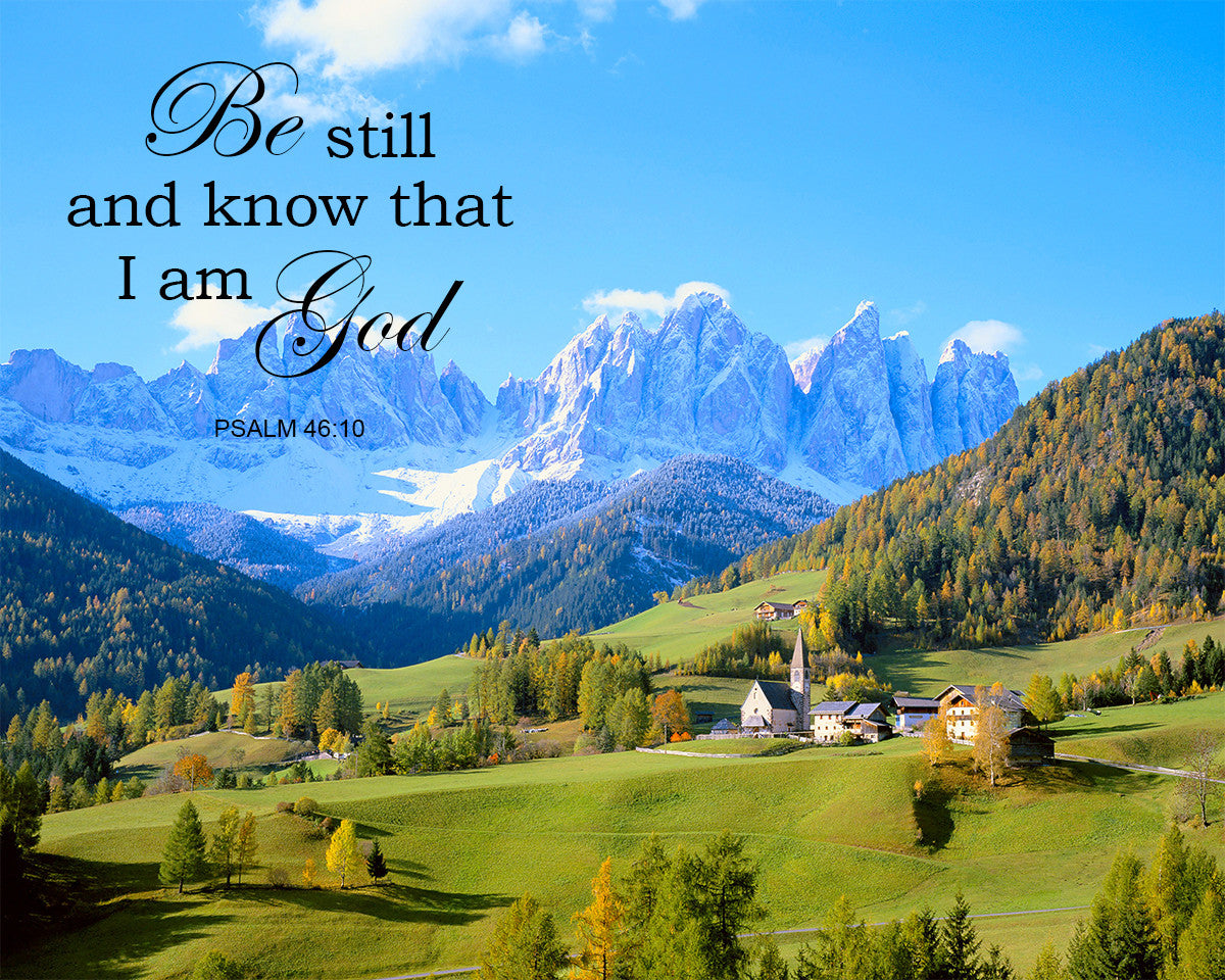 Psalm 46:10 - Be Still and Know - Bible Verses To Go