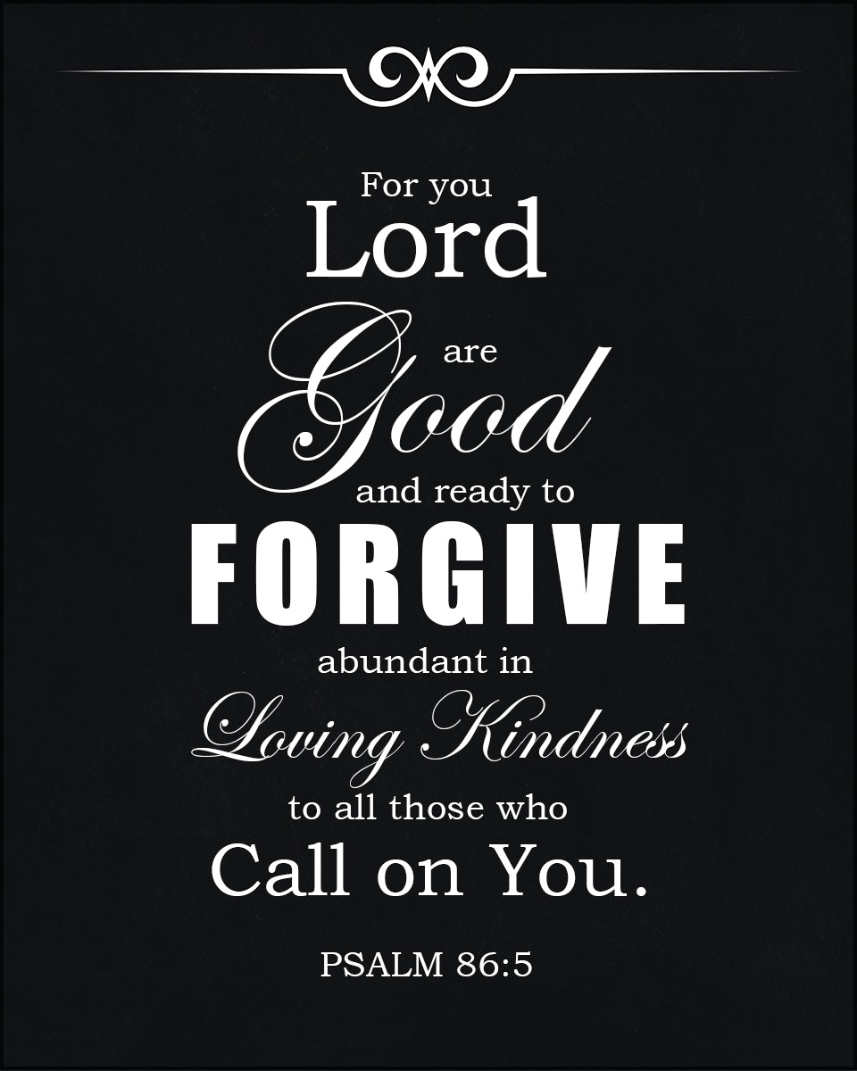 Psalm 86:5 - For You Lord are Good - Bible Verses To Go