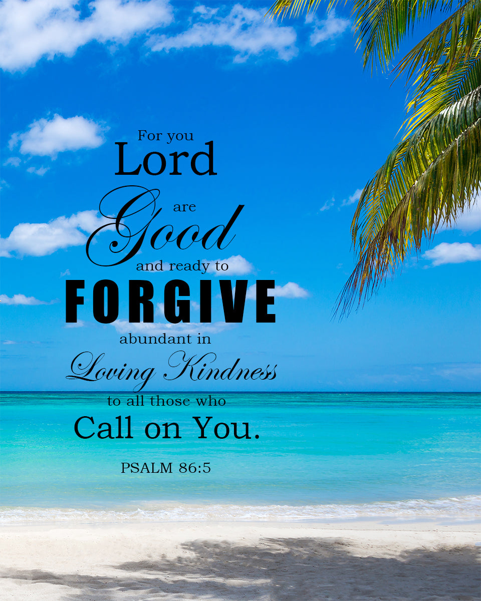 Psalm 86:5 - For You Lord are Good - Bible Verses To Go