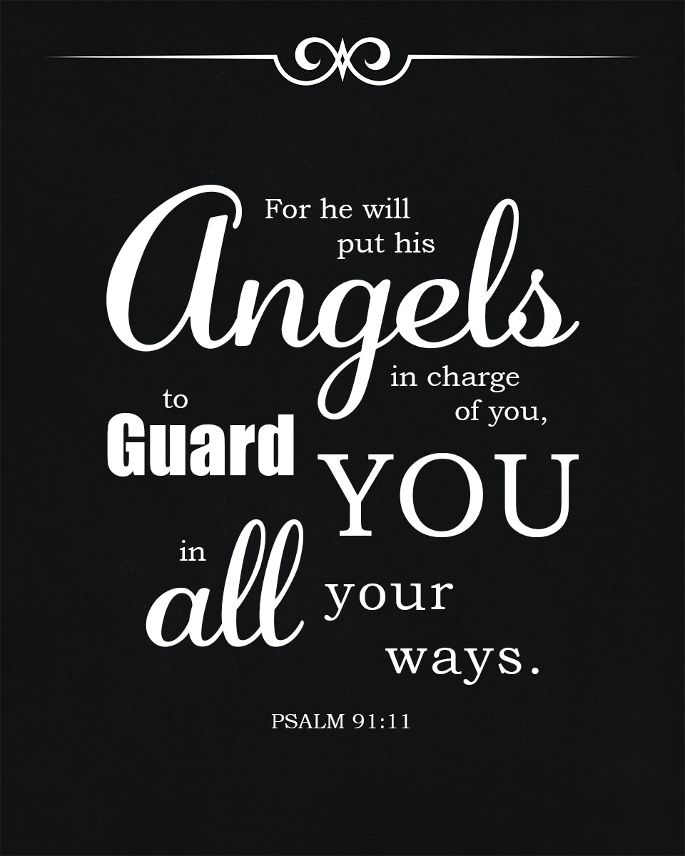 Psalm 91:11 - He Will Guard You - Bible Verses To Go
