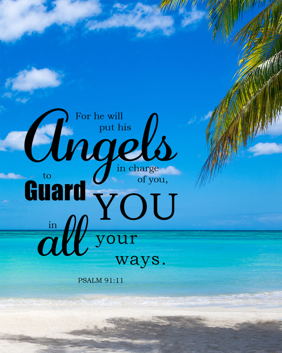 Psalm 91:11 - He Will Guard You - Bible Verses To Go