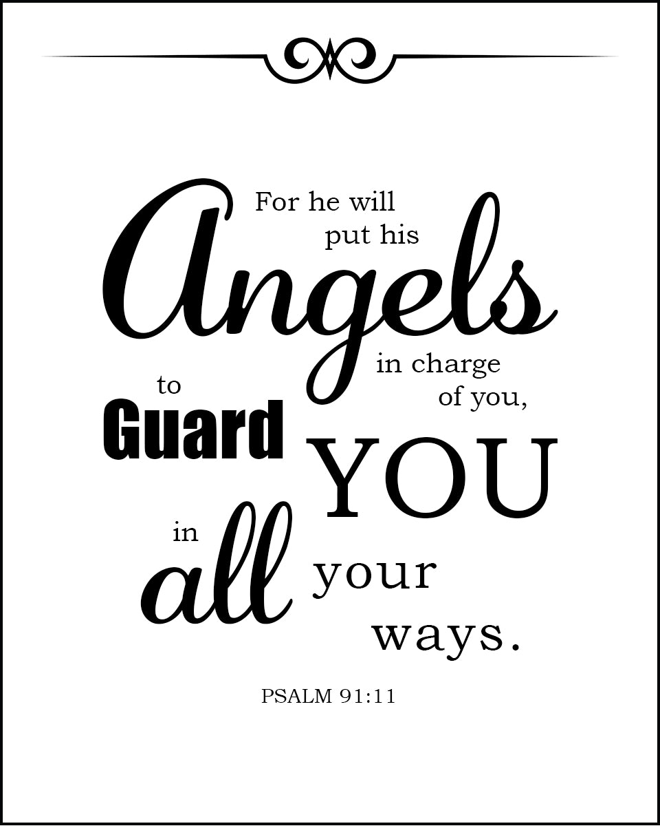 Psalm 91:11 - He Will Guard You - Bible Verses To Go