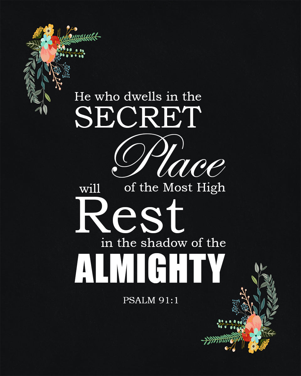 Psalm 91:1 - He Who Dwells - Bible Verses To Go