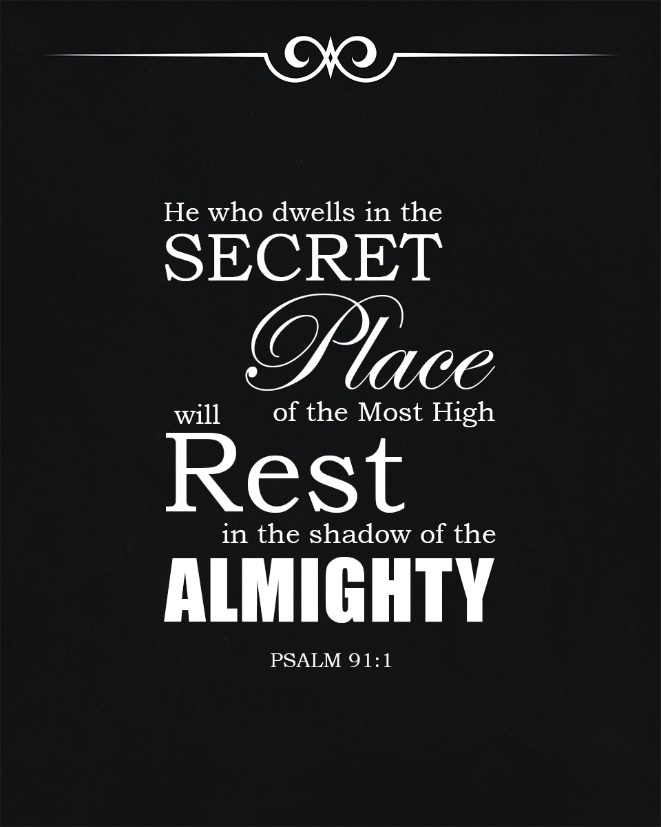 Psalm 91:1 - He Who Dwells - Bible Verses To Go
