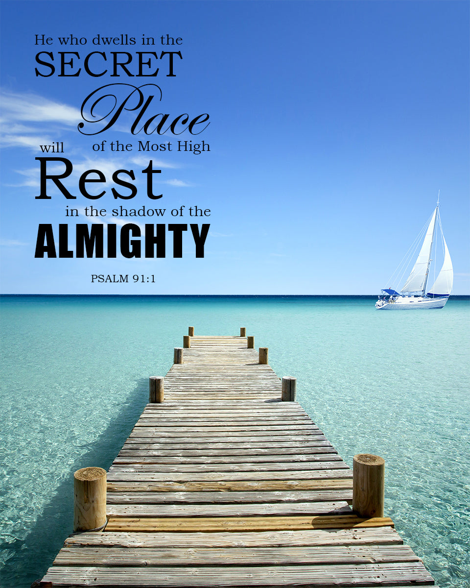 Psalm 91:1 - He Who Dwells - Bible Verses To Go
