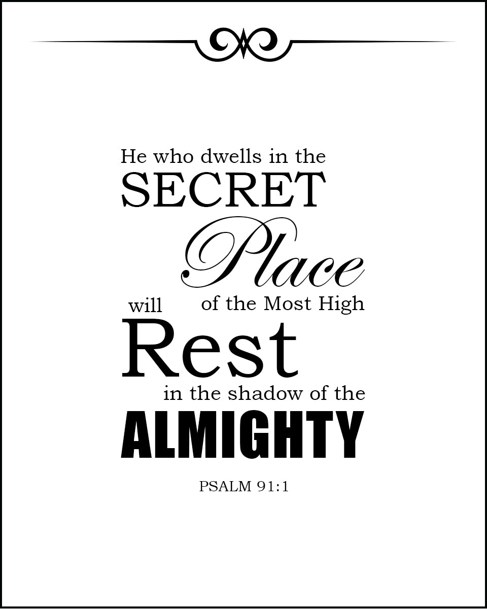 Psalm 91:1 - He Who Dwells - Bible Verses To Go