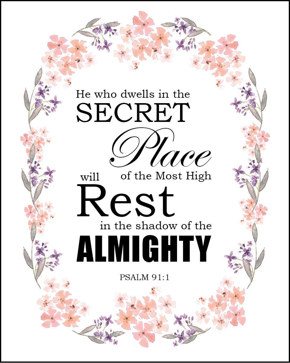Psalm 91:1 - He Who Dwells - Bible Verses To Go