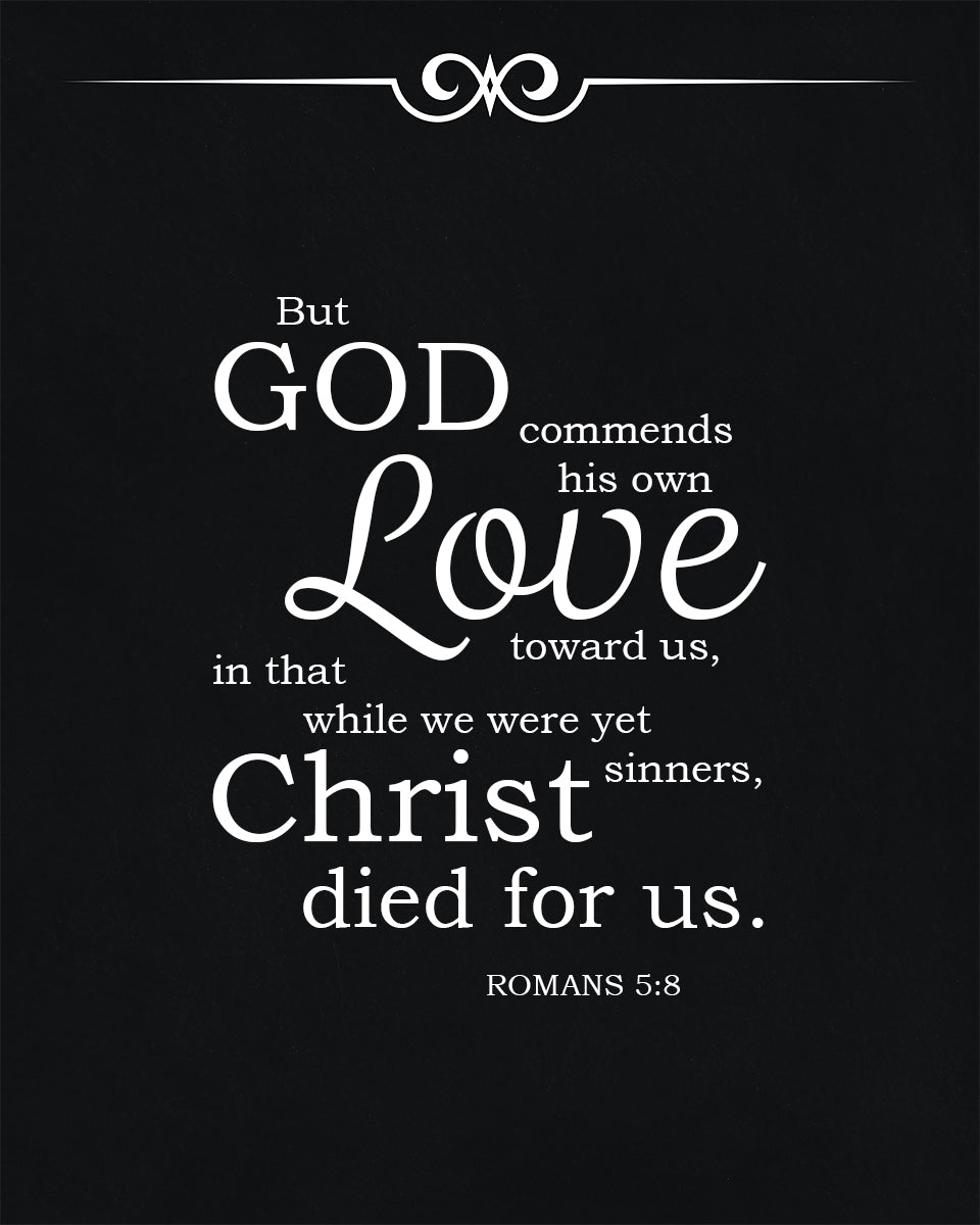 Romans 5:8 - Christ Died for Us - Bible Verses To Go