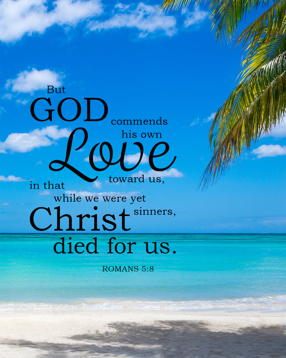 Romans 5:8 - Christ Died for Us - Bible Verses To Go