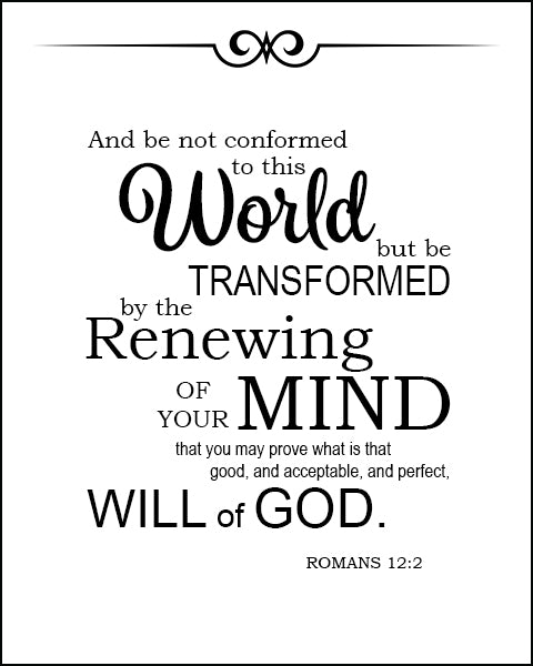 Romans 12:2 - Renewing of Your Mind - Bible Verses To Go