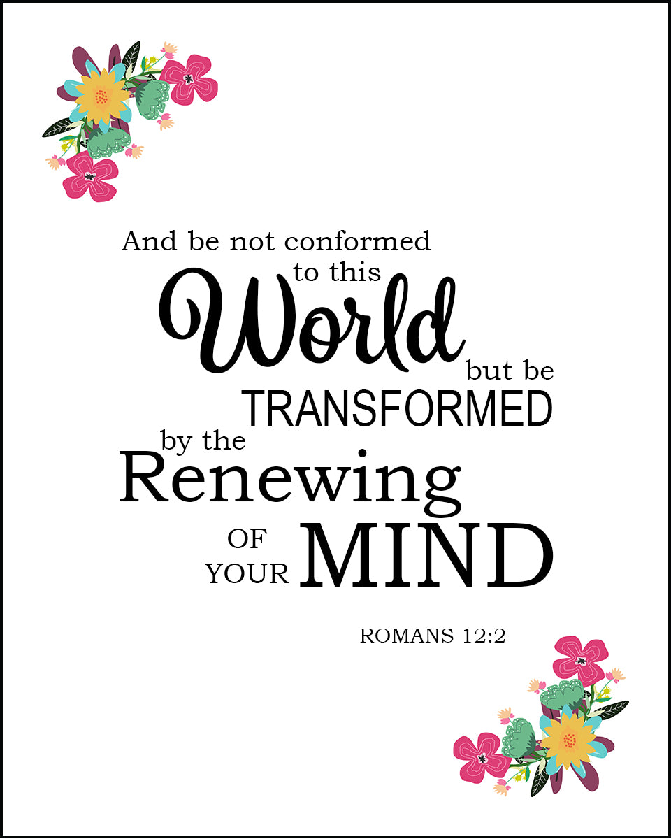 Romans 12:2 - Renewing of Your Mind - Bible Verses To Go