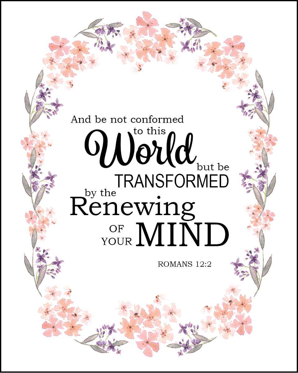 Romans 12:2 - Renewing of Your Mind - Bible Verses To Go