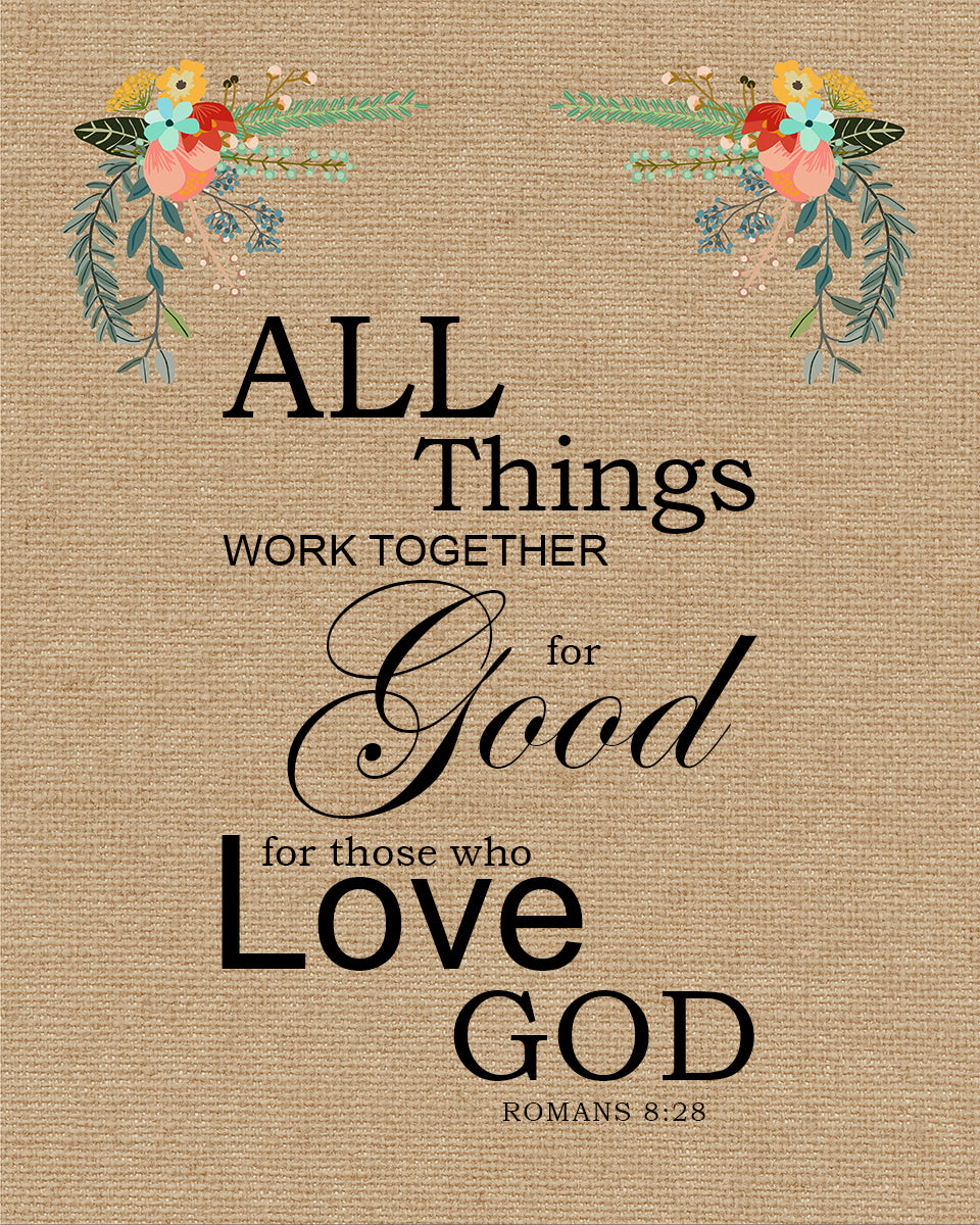 Romans 8:28 - All Things Work Together for Good - Bible Verses To Go