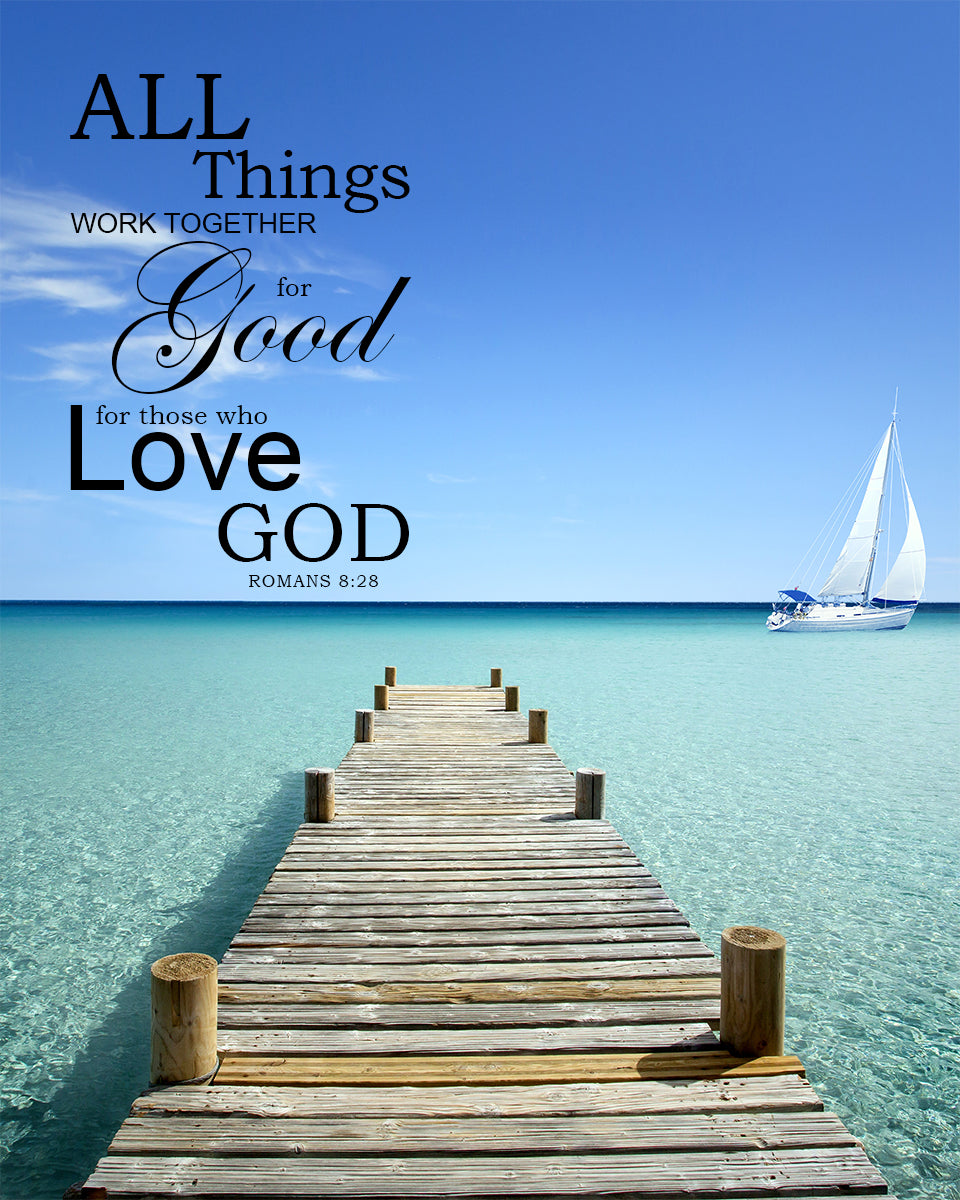 Romans 8:28 - All Things Work Together for Good - Bible Verses To Go
