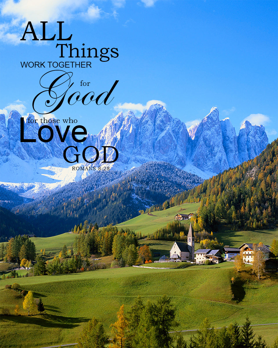 Romans 8:28 - All Things Work Together for Good - Bible Verses To Go