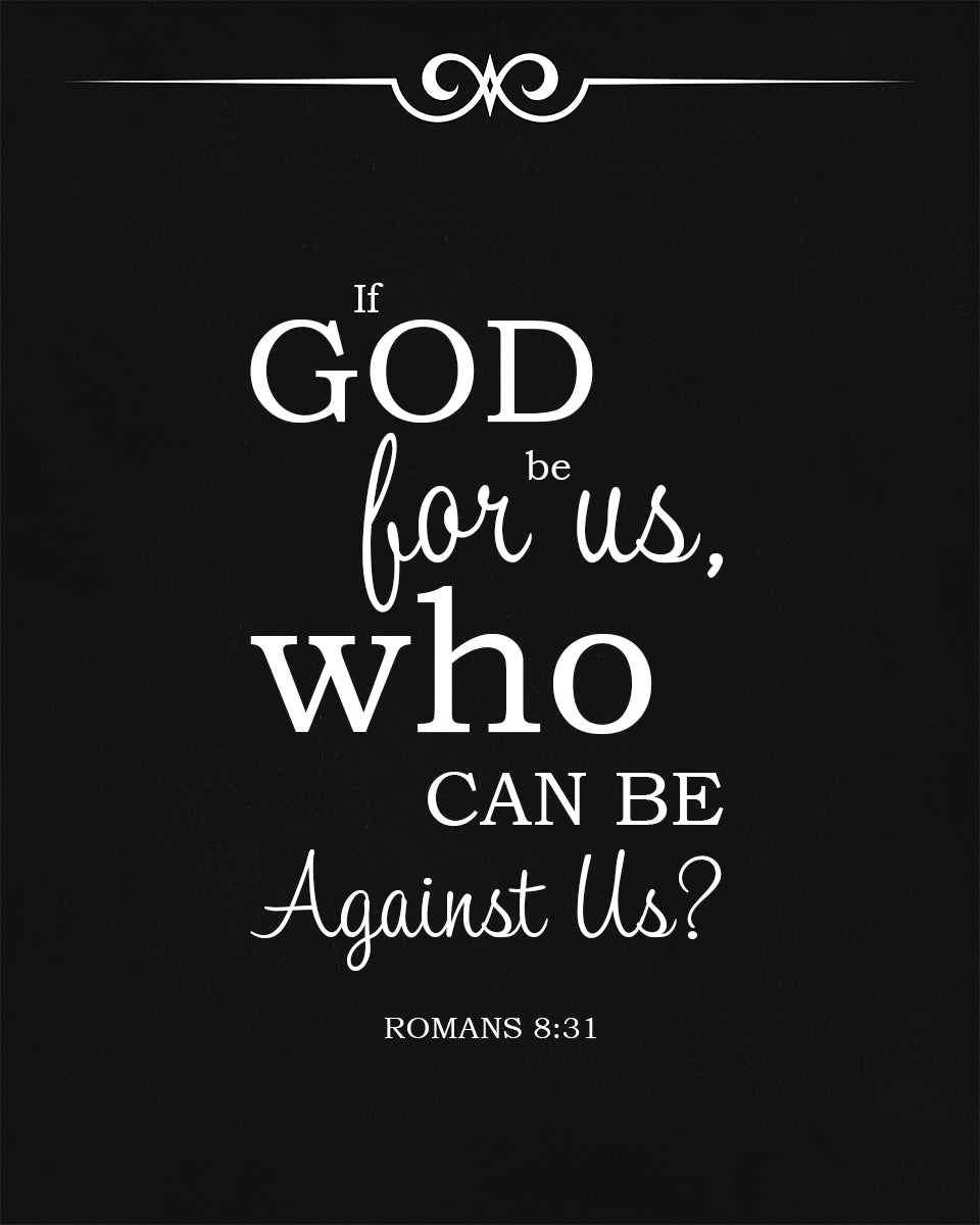 Romans 8:31 - God is for Us - Bible Verses To Go