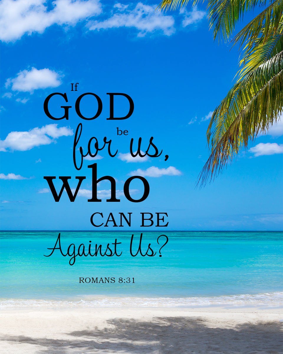 Romans 8:31 - God is for Us - Bible Verses To Go