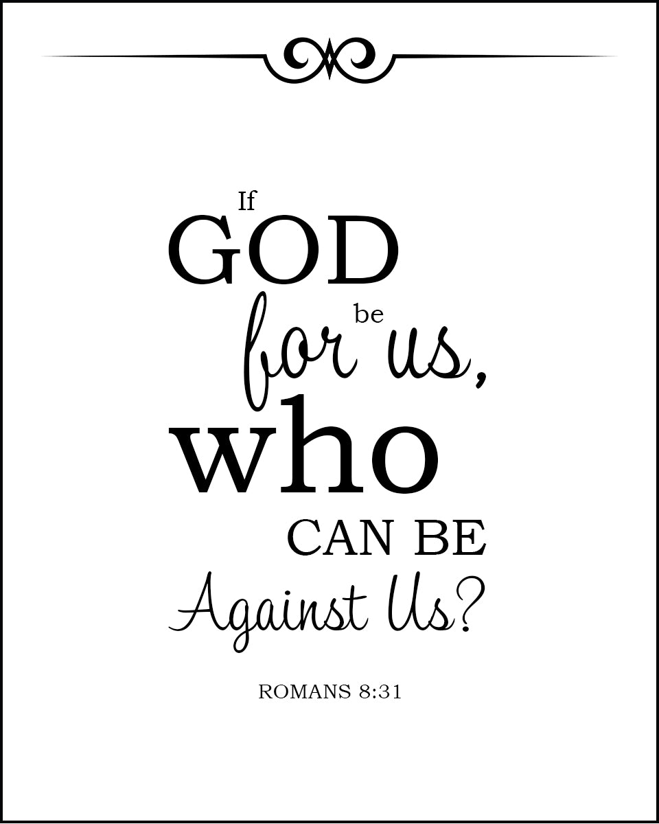 Romans 8:31 - God is for Us - Bible Verses To Go