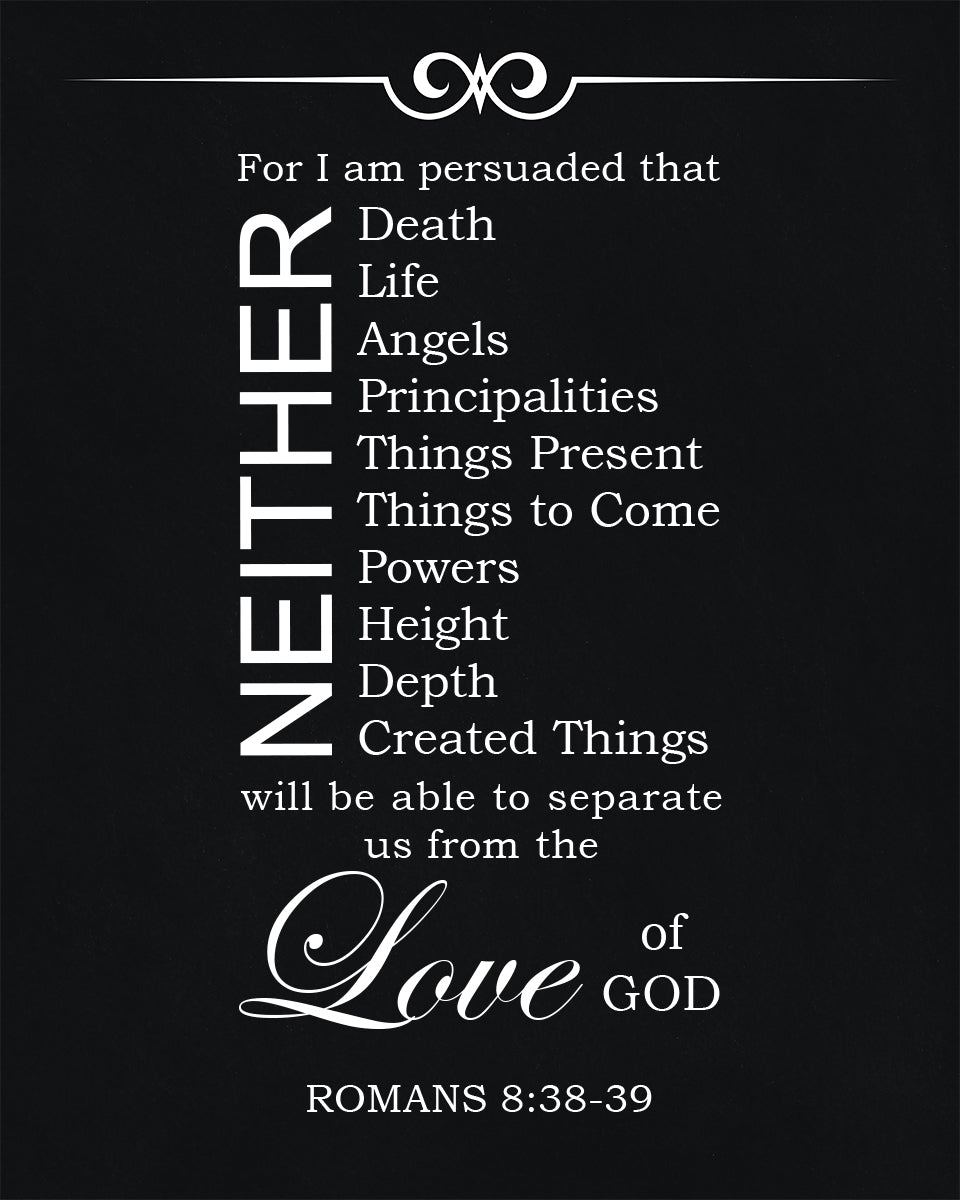 Romans 8:38-39 - Nothing Separates Us - Bible Verses To Go