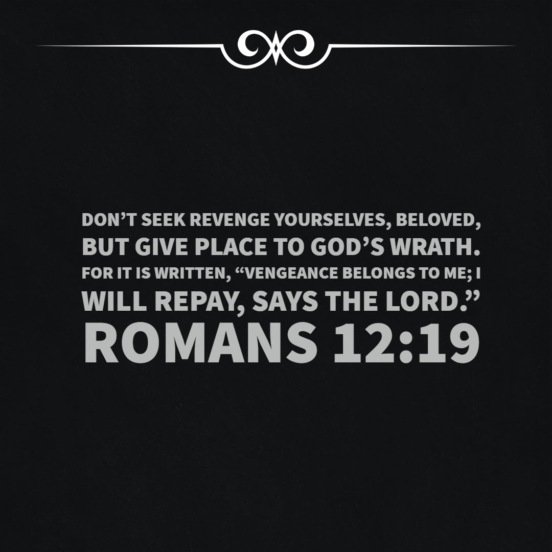 Romans 12:19 - Don&#39;t Seek Revenge - Bible Verses To Go