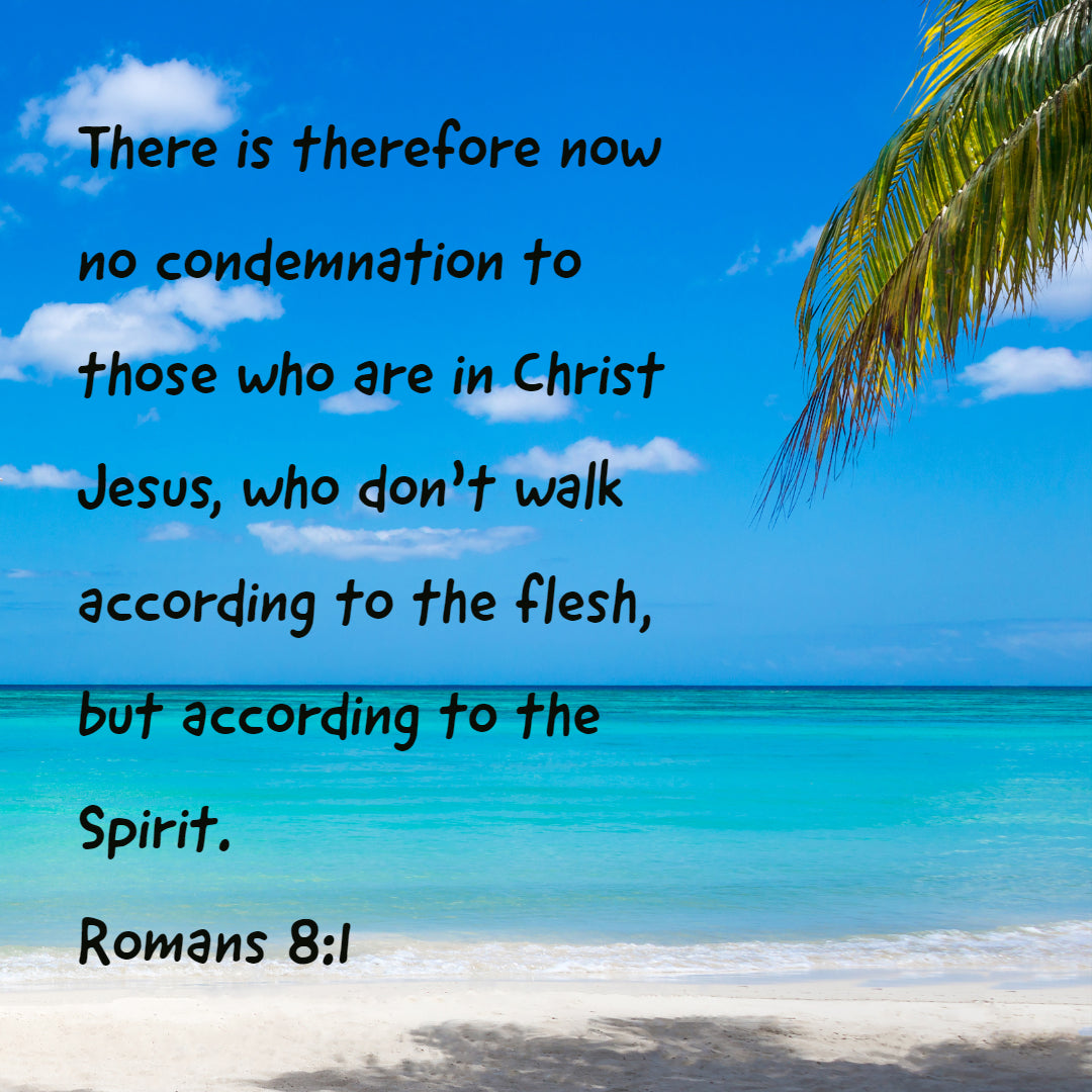 Romans 8:1 - No Condemnation to Those in Christ - Bible Verses To Go
