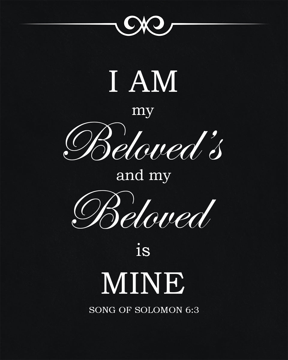 Song of Solomon 6:3 - I am My Beloved&#39;s - Bible Verses To Go