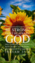 Christian Wallpaper - Sunflowers Isaiah 35:4