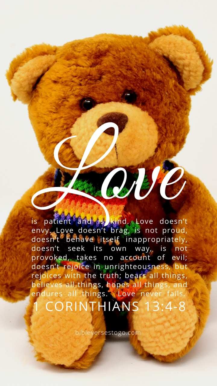Christian Wallpaper – Teddy 1 Corinthians 13:4-8