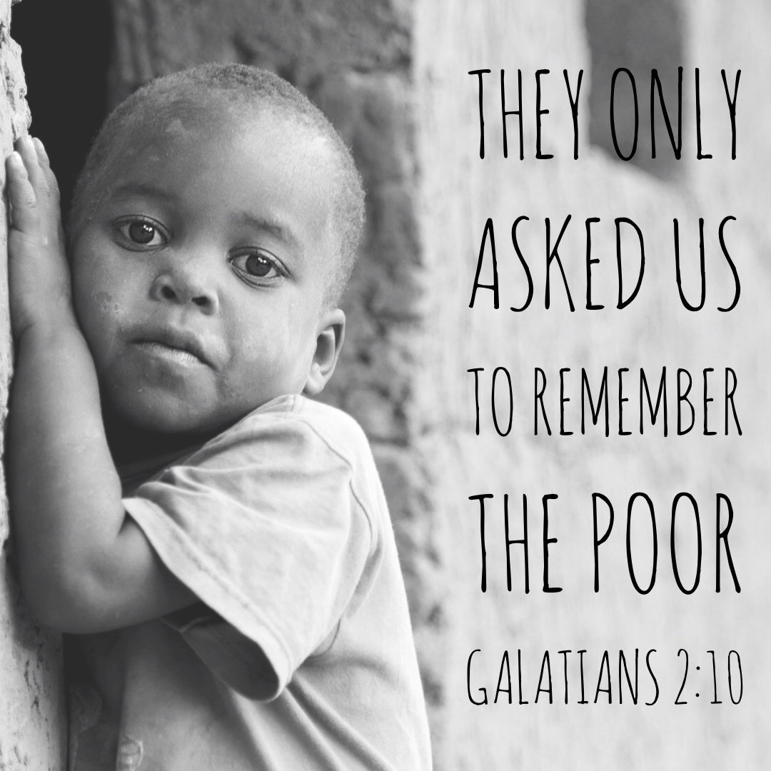 Galatians 2:10 - Remember the Poor