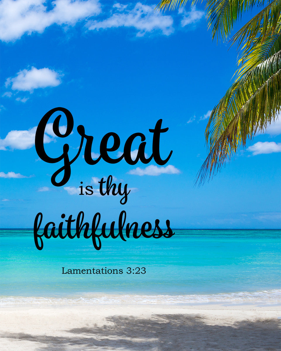 Lamentations 3:23 – Thy Faithfulness - Bible Verses To Go